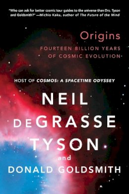 Neil Degrasse Tyson - Origins: Fourteen Billion Years of Cosmic Evolution - 9780393350395 - V9780393350395