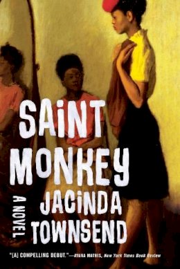Jacinda Townsend - Saint Monkey: A Novel - 9780393350821 - V9780393350821