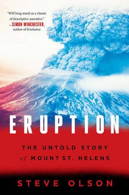 Steve Olson - Eruption: The Untold Story of Mount St. Helens - 9780393353587 - V9780393353587