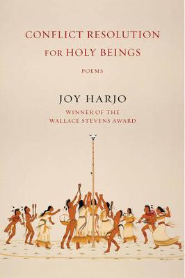 Joy Harjo - Conflict Resolution for Holy Beings: Poems - 9780393353631 - V9780393353631