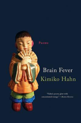 Kimiko Hahn - Brain Fever: Poems - 9780393354409 - V9780393354409