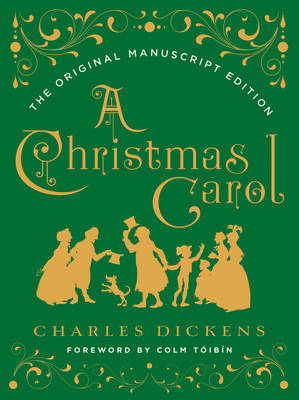 Charles Dickens - A Christmas Carol: The Original Manuscript Edition - 9780393608649 - V9780393608649 Charles Dickens - A Christmas Carol: The Original Manuscript Edition - 9780393608649 - V9780393608649