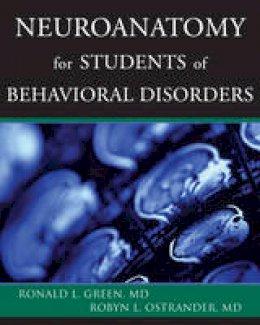 Ronald L. Green - Neuroanatomy for Students of Behavioral Disorders - 9780393703986 - V9780393703986