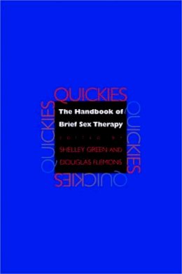 Douglas Flemons - Quickies: The Handbook of Brief Sex Therapy - 9780393705270 - V9780393705270