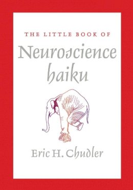Eric Chudler - The Little Book of Neuroscience Haiku - 9780393708325 - V9780393708325