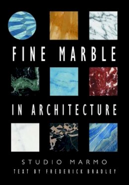 Frederick; Studio Marmo Bradley - Fine Marble in Architecture - 9780393730746 - V9780393730746