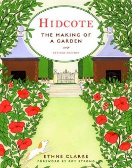 Ethne Clarke - Hidcote: The Making of a Garden - 9780393732672 - V9780393732672