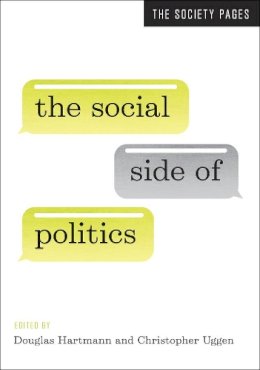 Douglas Hartmann (Ed.) - The Social Side of Politics - 9780393920376 - V9780393920376