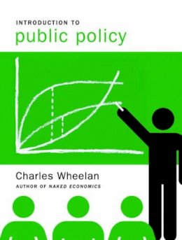 Charles Wheelan - Introduction to Public Policy - 9780393926651 - V9780393926651