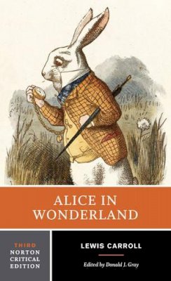 Lewis Carroll - Alice in Wonderland: A Norton Critical Edition - 9780393932348 - V9780393932348
