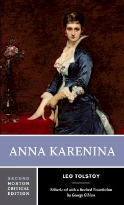 Leo Tolstoy - Anna Karenina: The Maude Translation: Backgrounds and Sources Criticism (A Norton Critical Edition) - 9780393966428 - V9780393966428