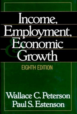 Wallace C. Peterson - Income, Employment and Economic Growth - 9780393968545 - V9780393968545
