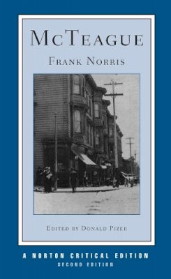 Frank Norris - McTeague (Second Edition) (Norton Critical Editions) - 9780393970135 - V9780393970135 Frank Norris - McTeague (Second Edition) (Norton Critical Editions) - 9780393970135 - V9780393970135