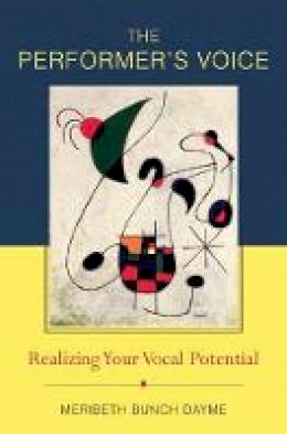 Meribeth Dayme - The Performer's Voice: Realizing Your Vocal Potential - 9780393979930 - V9780393979930