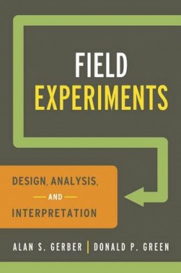 Alan S. Gerber - Field Experiments: Design, Analysis, and Interpretation - 9780393979954 - V9780393979954