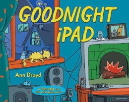 Ann Droyd - Goodnight iPad - 9780399158568 - V9780399158568 Ann Droyd - Goodnight iPad - 9780399158568 - V9780399158568