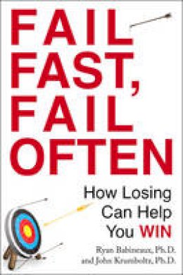 Ryan Babineaux - Fail Fast, Fail Often: How Losing Can Help You Win - 9780399166259 - V9780399166259