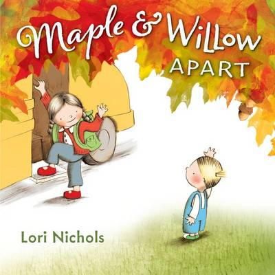 Lori Nichols - Maple & Willow Apart - 9780399167539 - V9780399167539