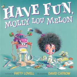 Patty Lovell - Have Fun, Molly Lou Melon - 9780399254062 - V9780399254062