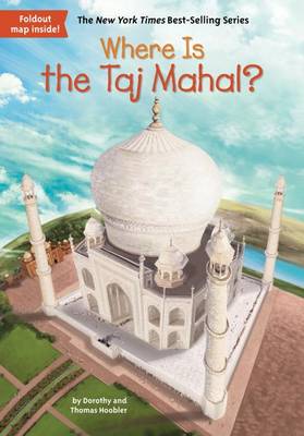 Dorothy Hoobler - Where Is the Taj Mahal? - 9780399542145 - V9780399542145
