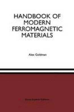 Alex Goldman - Handbook of Modern Ferromagnetic Materials (The Springer International Series in Engineering and Computer Science) - 9780412146619 - V9780412146619