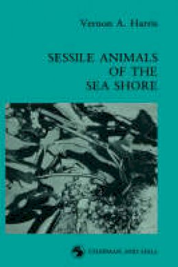 Jeron Harris - Sessile Animals of the Sea Shore - 9780412337604 - V9780412337604
