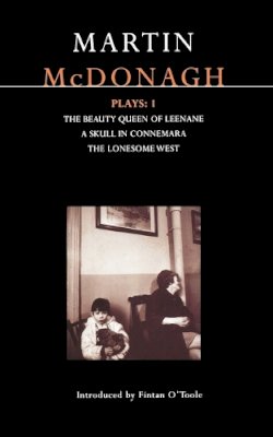 Martin Mcdonagh - McDonagh Plays: 1: The Beauty Queen of Leenane; A Skull of Connemara; The Lonesome West (Contemporary Dramatists) - 9780413713506 - V9780413713506