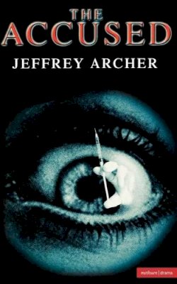 Jeffrey Archer - The Accused (Modern Plays) - 9780413768407 - V9780413768407