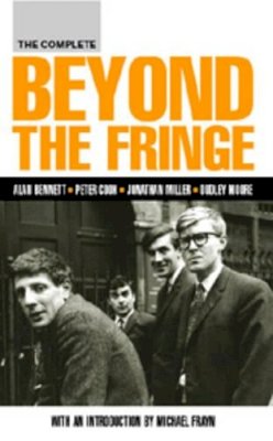 Peter Cook - The Complete Beyond the Fringe - 9780413773685 - V9780413773685