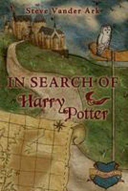 Steve Vander Ark - In Search of Harry Potter - 9780413776679 - V9780413776679
