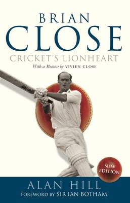 Alan Hill - Brian Close: Cricket's Lionheart - 9780413777751 - V9780413777751 Alan Hill - Brian Close: Cricket's Lionheart - 9780413777751 - V9780413777751