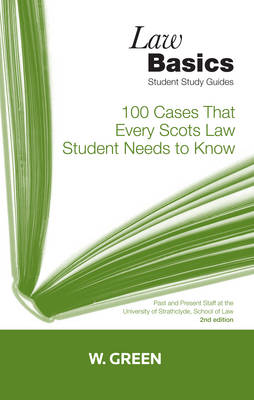 Unknown - 100 Cases That Every Scots Law Student Needs to Know - 9780414017733 - V9780414017733