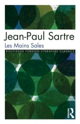 Jean-Paul Sartre - Les Mains Sales - 9780415039352 - V9780415039352
