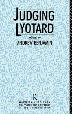 Andrew Benjamin (Ed.) - Judging Lyotard - 9780415052573 - V9780415052573