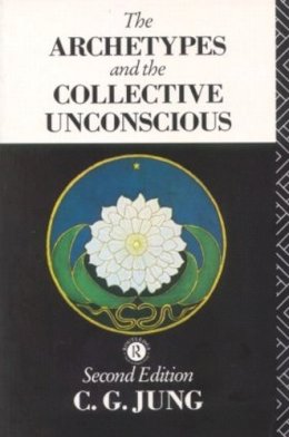 C G Jung - The Archetypes and the Collective Unconscious - 9780415058445 - V9780415058445