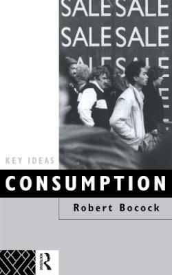Robert Bocock - Consumption - 9780415069625 - V9780415069625