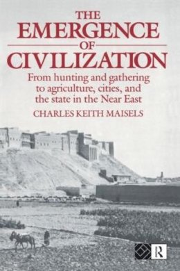 Charles Keith Maisels - Emergence of Civilisation - 9780415096591 - V9780415096591