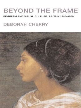 Deborah Cherry - Beyond the Frame - 9780415107273 - V9780415107273