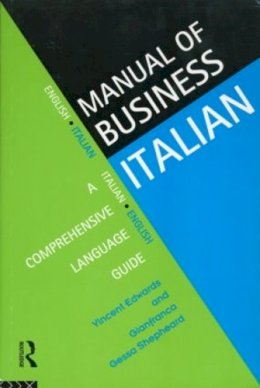Vincent Edwards - Manual of Business Italian: A Comprehensive Language Guide - 9780415129046 - V9780415129046