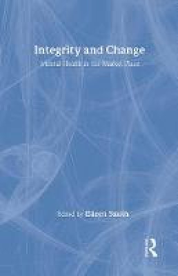 Eileen Smith (Ed.) - Integrity and Change: Mental Health in the Market Place - 9780415141390 - KEX0089011