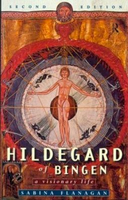Sabina Flanagan - Hildegard of Bingen: A Visionary Life - 9780415185516 - V9780415185516
