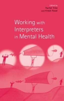 Hitesh Raval - Working with Interpreters in Mental Health - 9780415188791 - V9780415188791