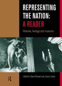 Jessica (Ed) Evans - Representing the Nation: A Reader: Histories, Heritage, Museums - 9780415208703 - V9780415208703