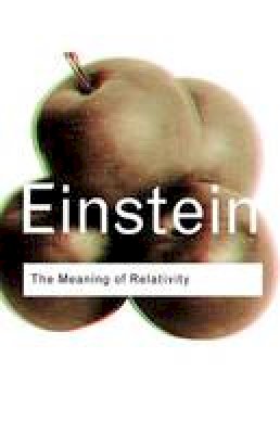 Albert Einstein - The Meaning of Relativity - 9780415285889 - V9780415285889