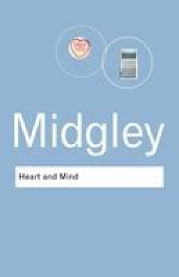 Mary Midgley - Heart and Mind: The Varieties of Moral Experience - 9780415304498 - 9780415304498