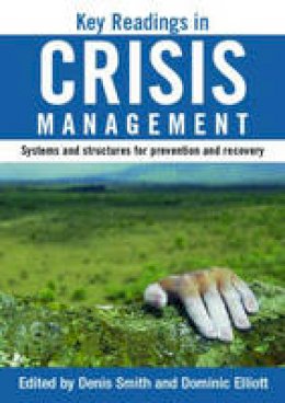 Dominic (Ed) Elliot - Key Readings in Crisis Management: Systems and Structures for Prevention and Recovery - 9780415315210 - V9780415315210