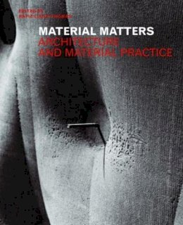 Roger Hargreaves - Material Matters: Architecture and Material Practice - 9780415363266 - V9780415363266