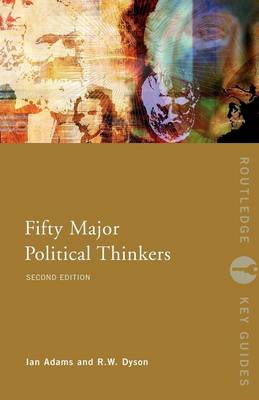 Ian Adams - Fifty Major Political Thinkers - 9780415400992 - V9780415400992