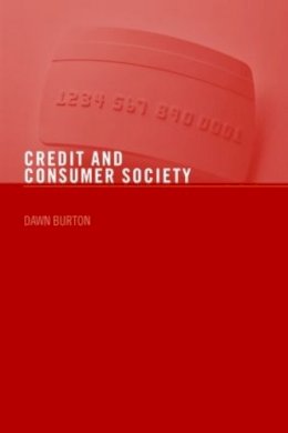 Dawn Burton - Credit and Consumer Society - 9780415405225 - V9780415405225