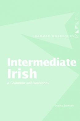 Nancy Stenson - Intermediate Irish: A Grammar and Workbook - 9780415410427 - V9780415410427